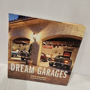 Dream Garages Book by Kris Palmer